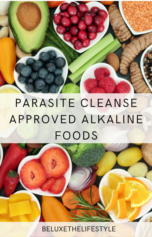 Parasite Cleanse Alkaline Food List