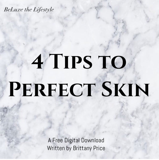 4 Tips to Perfect Skin